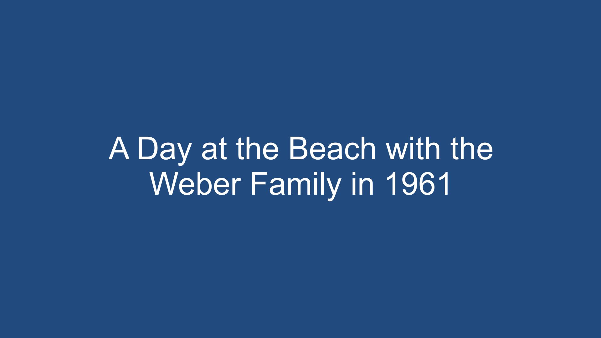 Van Schaack Family At The Beach With The Weber Family  1961