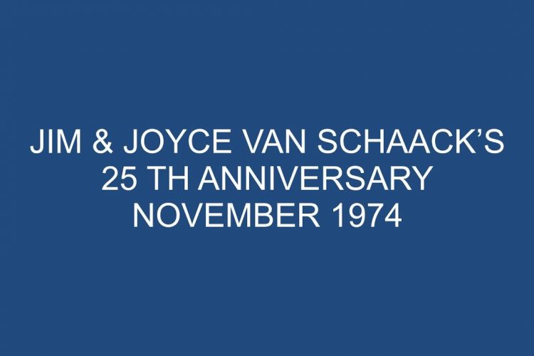 Jim and Joyce Van Schaack’s 25th Wedding Anniversary