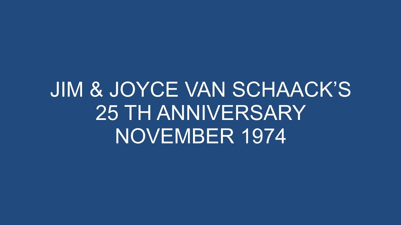 Jim and Joyce Van Schaack’s 25th Wedding Anniversary