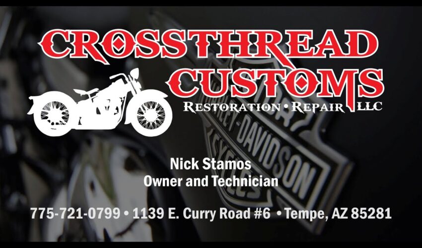 CrossThread Customs: Motorcycle Restoration and Repair – Tempe, AZ